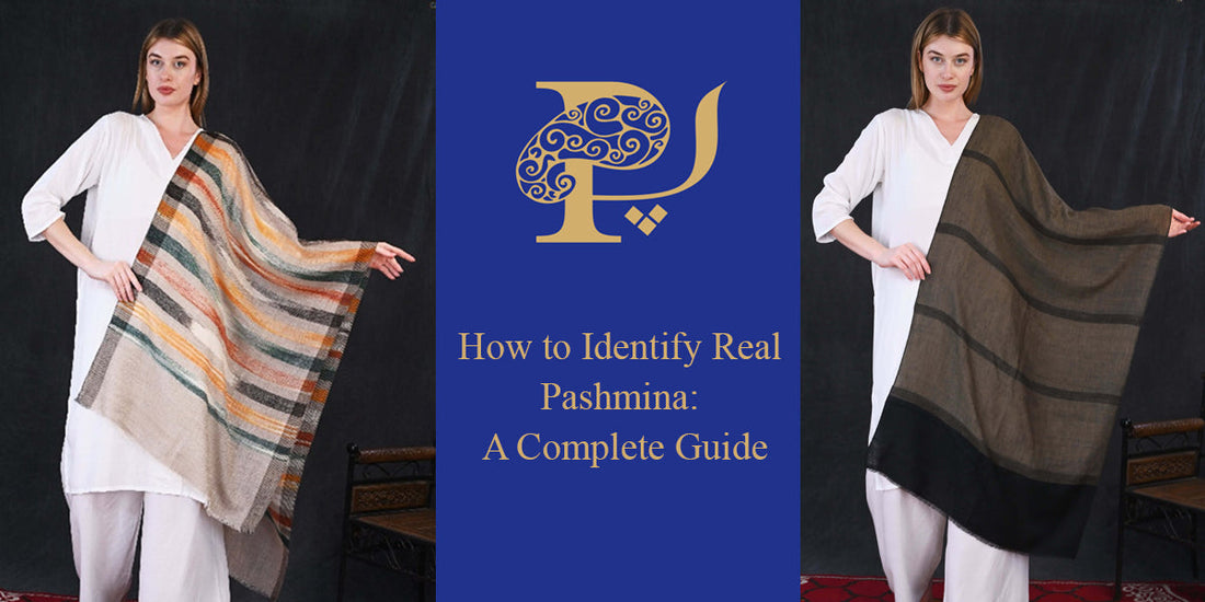 How to Identify Real Pashmina: A Complete Guide